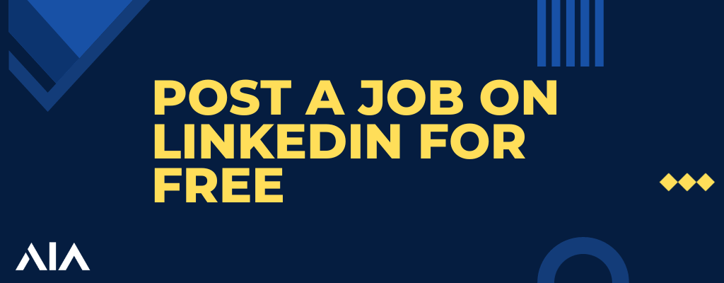 How to post a job on LinkedIn for free